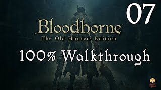 Bloodborne  Walkthrough Part 7 Cathedral Ward amp Amelia [upl. by Handbook]