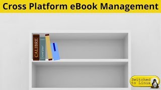 eBook Management with Calibre [upl. by Yerrot]