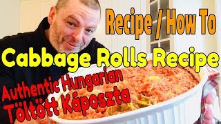 Irresistibly Delicious Hungarian Cabbage Rolls Recipe  aka Töltött Káposzta [upl. by Jew]