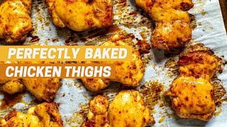 BAKED CHICKEN THIGHS  How to cook perfectly baked chicken thighs [upl. by Rosenthal]