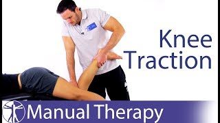 Knee Traction  Assessment amp Treatment [upl. by Darice672]