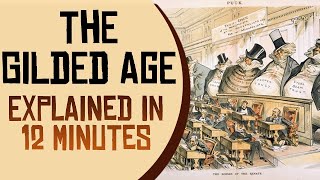 The Gilded Age The ‘High’ Point in America’s History [upl. by Bowe]