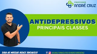 FARMACOLOGIA CLÍNICA CLASSES DE ANTIDEPRESSIVOS [upl. by Anialed121]