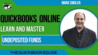 Quickbooks Online Undeposited Funds [upl. by Essam983]