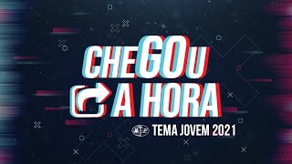 CHEGOU A HORA  MÚSICA OFICIAL  TEMA JA 2021 [upl. by Neomah]