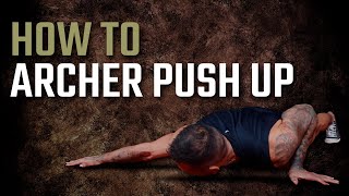 How To Archer Push Up [upl. by Hawley]