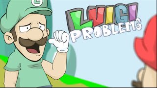 LUIGI PROBLEMS [upl. by Alvord]