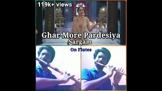 Ghar More Pardesiya Instrumental Versions [upl. by Dogs]