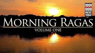 Morning Ragas I Vol 1 I Audio Jukebox I Various Artistes  Music Today [upl. by Aneet]