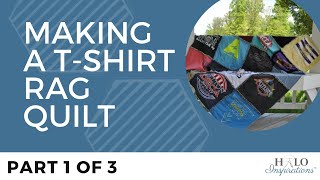 Making a TShirt Rag Quilt Part 1 [upl. by Apfel508]