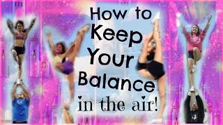 Cheer  How To Keep Your Balance In Stunts  Tips And Drills For Flyers [upl. by Yenot]