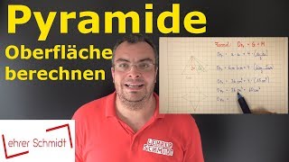 Pyramide  Oberfläche berechnen  Mathematik  einfach erklärt  Lehrerschmidt [upl. by Htennaj]