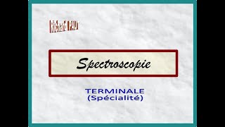 Spectroscopie UV  visible et infrarouge  Terminale SPE [upl. by Laine803]