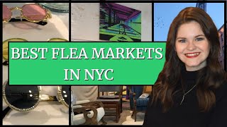 VISITING THE BEST NYC FLEA MARKETS [upl. by Rotciv630]