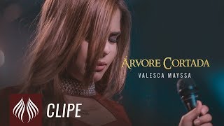 Valesca Mayssa l Árvore Cortada Clipe Oficial [upl. by Takara]