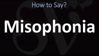 How to Pronounce Misophonia CORRECTLY [upl. by Nylecaj6]