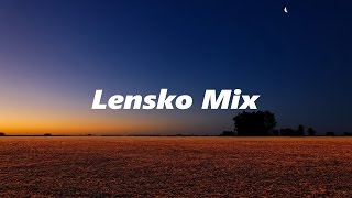 LENSKO MIX  1 HOUR [upl. by Alimrahs]