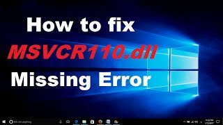 How to fix MSVCR110 dll Missing Error [upl. by Astera]