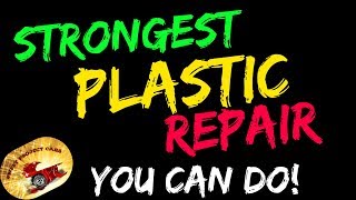 STRONGEST Plastic Repair YOU CAN DO [upl. by Omrelliug]