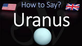 How to Pronounce Uranus CORRECTLY amp NICELY [upl. by Vladamir65]