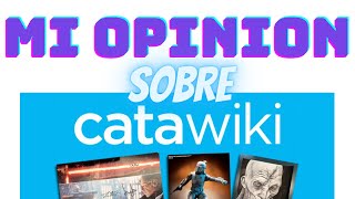 👉👉Mi opinión sobre CATAWIKI [upl. by Hally]