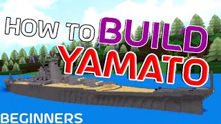 Yamato Battleship Tutorial  ROBLOX BUILD A BOAT FOR TREASURE [upl. by Ellehcin480]