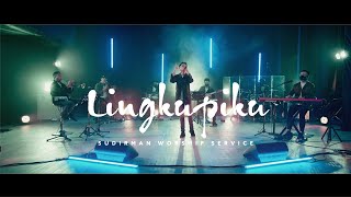 Lingkupiku by Ps Alex Leo  Still Disaat Badai Bergelora  Sudirman Worship LIVE [upl. by Fredek]