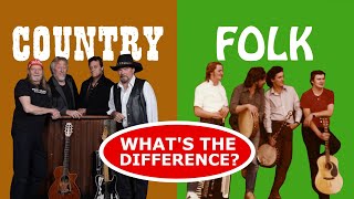 The Difference Between Folk and Country Music [upl. by Chaiken809]