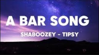 A Bar Song Tipsy  Shaboozey  1 Hour LoopLyrics [upl. by Lime]