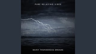 Rainy Thunderous Dreams [upl. by Clougher]