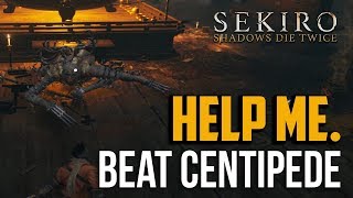 Sekiro  How to Beat Longarm Centipede Senun Boss [upl. by Cathyleen]