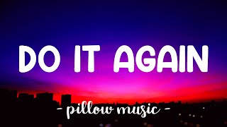 Do It Again  Pia Mia Lyrics 🎵 [upl. by Iroj]