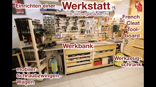 Werkbank mit French Cleat Werkzeugwand Meine neu eingerichtete Werkstatt [upl. by Symon365]