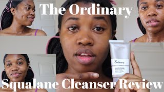 The Ordinary Squalane Cleanser Review  Demo  Basic amp Simple  Honest Review [upl. by Alden]