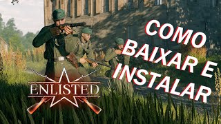 Como Baixar e Instalar Enlisted Jogo de Guerra Grátis PC [upl. by Ecirpac]