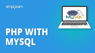 PHP With MySQL Tutorial For Beginners  PHP And MySQL Database Tutorial  PHP Tutorial  Simplilearn [upl. by Faxan]