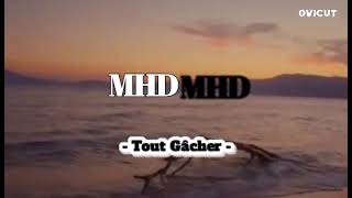 MHD  Tout Gâcher  Clip Officiel DSN MhdOfficiel [upl. by Schrader]