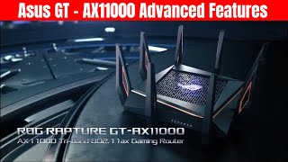 Advanced Setup  ASUS GTAX11000 ROG Rapture 80211ax TriBand Gaming Router 4K [upl. by Owiat]