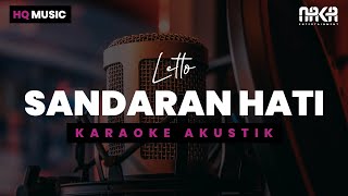 SANDARAN HATI  LETTO KARAOKE AKUSTIK [upl. by Croft625]