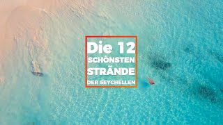 Die 12 schönsten Strände der Seychellen [upl. by Anayt230]