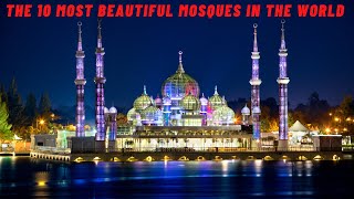 Top 10 Most Beautiful Mosque in the world [upl. by Bolt]