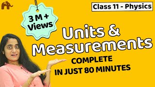 Units and measurements class 11  Chapter 2 Physics  CBSE JEE NEET  One Shot [upl. by Matronna801]