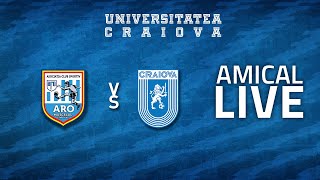 LIVE AMICAL  ARO MUSCELUL CÂMPULUNG  UNIVERSITATEA CRAIOVA 2 [upl. by Laws]