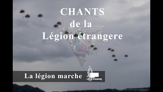 Chant de la Légion quotLa légion marchequot [upl. by Kelby]