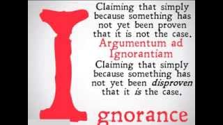 Appeal to Ignorance Logical Fallacy [upl. by Johppa]