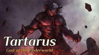 Tartarus  Greek God of Underworld  Primordial God  Greek Mythology [upl. by Kahler744]