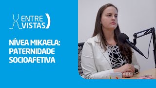 Paternidade Socioafetiva  EntreVistas [upl. by Aicilet]