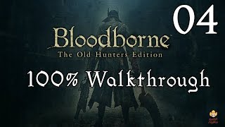 Bloodborne  Walkthrough Part 4 Old Yharnam amp BloodStarved Beast [upl. by Mariejeanne794]