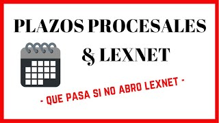 CÓMO contar los PLAZOS dependiendo CUÁNDO abramos LEXNET  El Derecho claro [upl. by Ranna703]