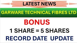 💥 1 SHARE  5 SHARES 💥 garware technical fibres Ltd share latest news 💥 bonus 💥 record date update [upl. by Aiset146]